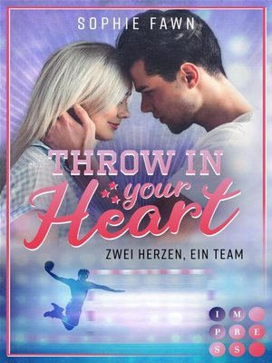 cover image of Throw in your Heart. Zwei Herzen, ein Team